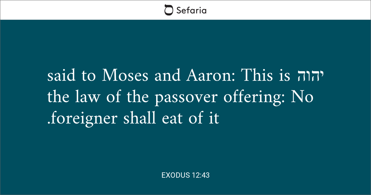 Torah Tuesday - Exodus 12:38, 43-49 