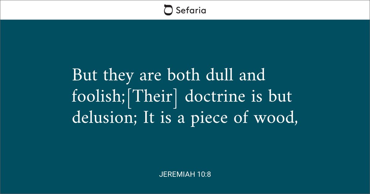 jeremiah 10 2 8 kjv