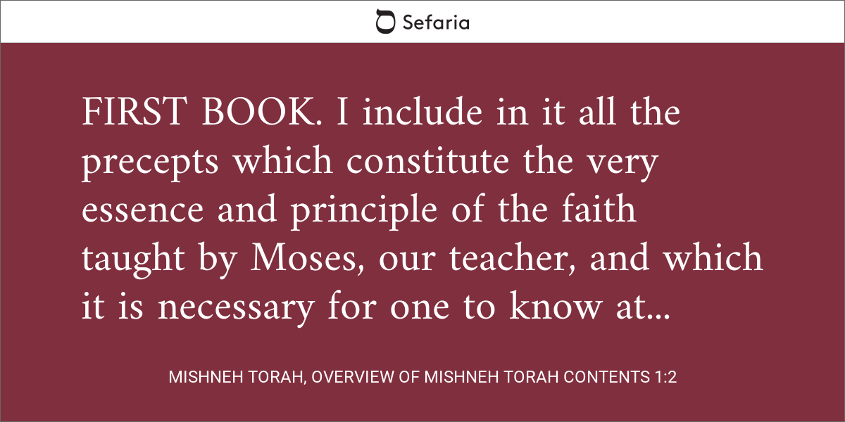 Mishneh Torah, Overview Of Mishneh Torah Contents 1:2