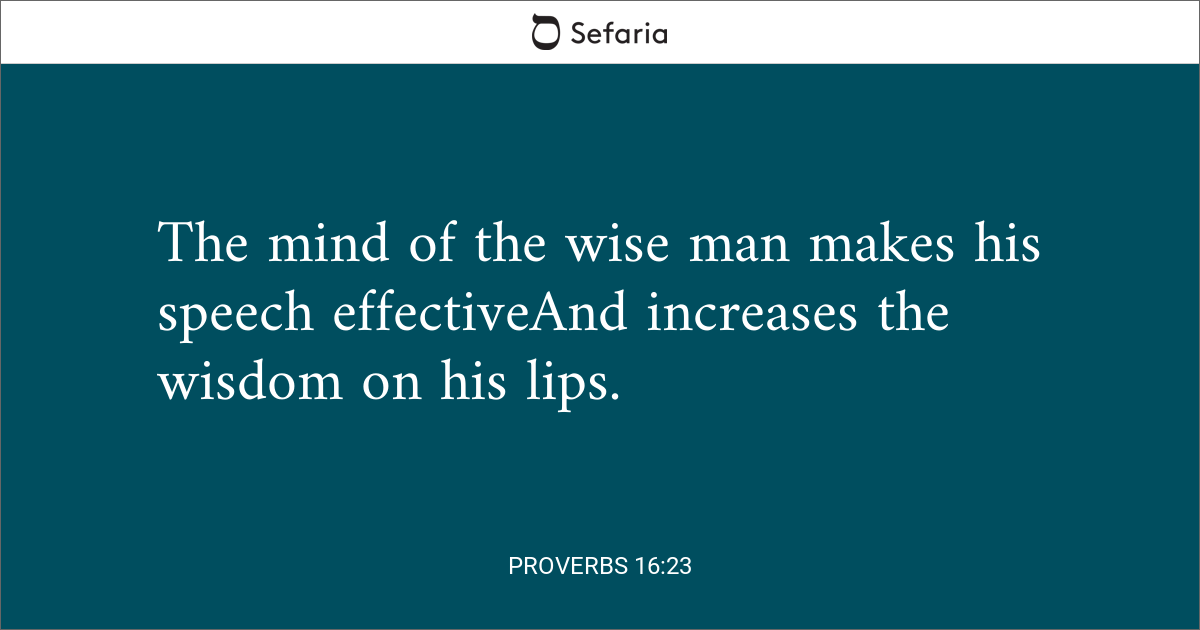 what is the meaning of proverbs 16 23 24