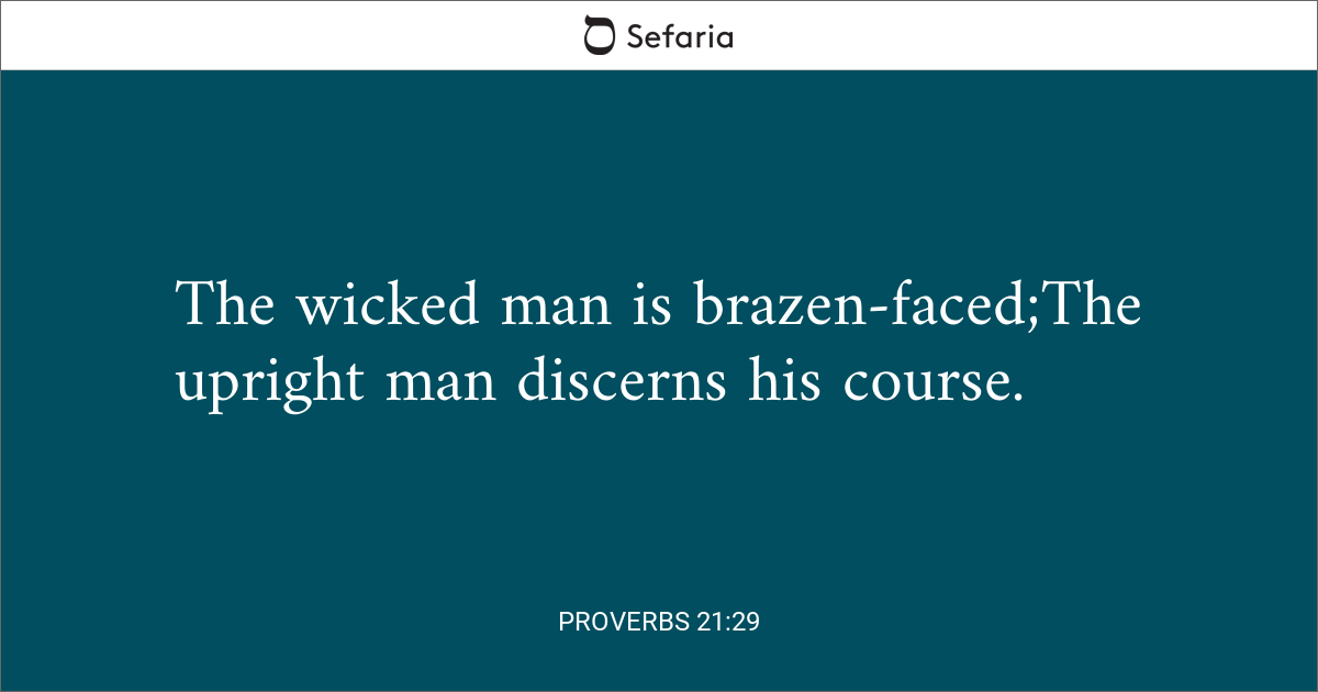 Proverbs 21:29