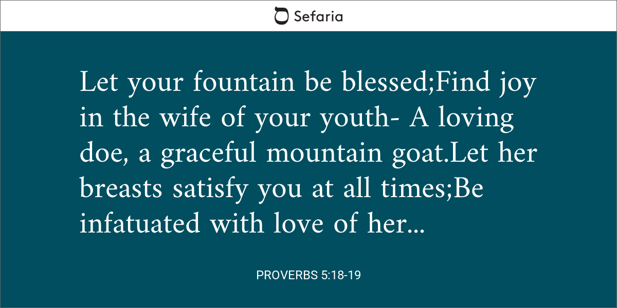 Proverbs.5.18-19