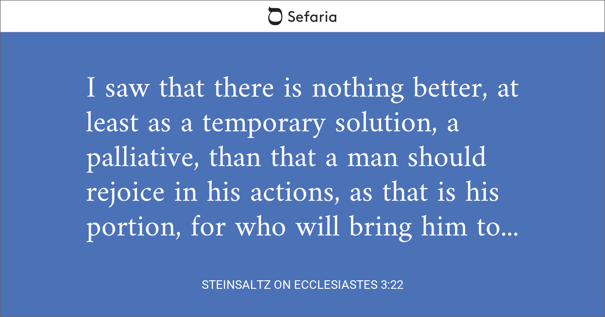 Steinsaltz on Ecclesiastes 3:22