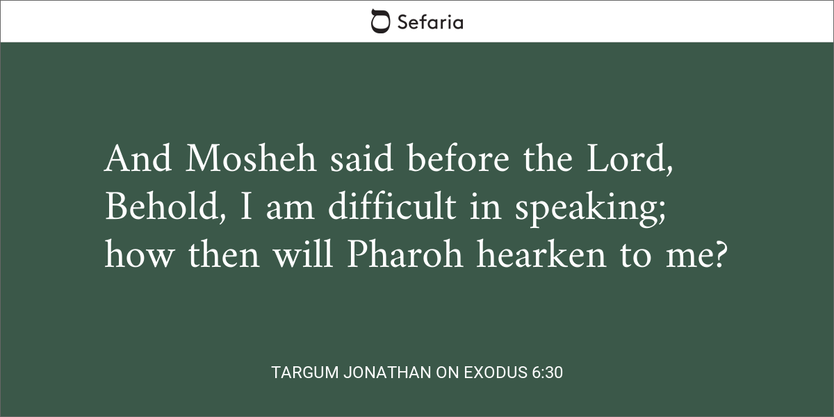 Targum Jonathan On Exodus 6:30